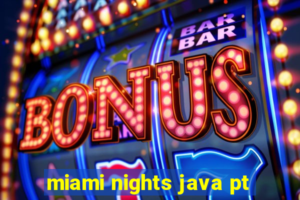 miami nights java pt-br 320x240